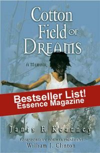 Cotton Field Of Dreams by Janis F. Kearney