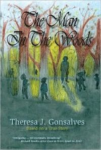 The Man in the Woods by Theresa J. Gonsalves