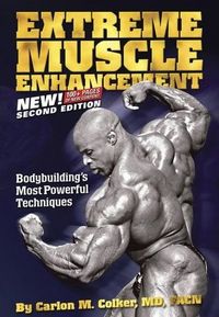 Extreme Muscle Enhancement by Carlon Colker