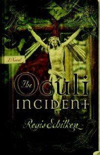 The Oculi Incident by Regis Schilken