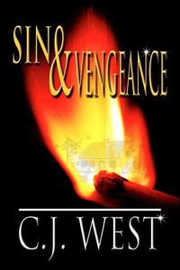 Sin And Vengeance by C. J. West