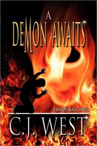 A Demon Awaits by C. J. West