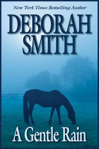 A Gentle Rain by Deborah Smith