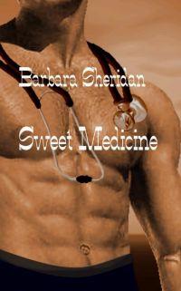 Sweet Medicine by Barbara Sheridan