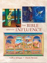 The Bible and Its Influence by Chuck Stetson