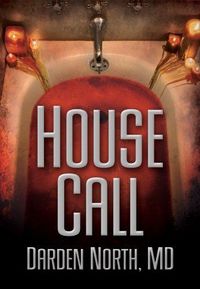 House Call by Darden North