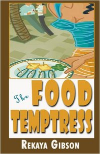 The Food Temptress by Rekaya Gibson