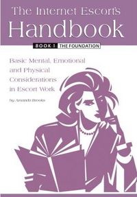 The Internet Escort's Handbook Book 1 by Amanda Brooks