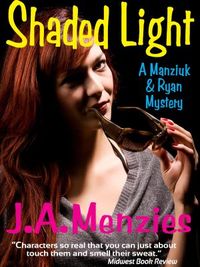 Shaded Light by J.A. Menzies