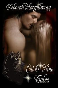 Cat O' Nine Tales by Deborah MacGillivray