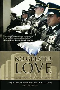 No Greater Love by Major General Freddie Valenzuela