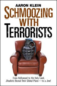 Schmoozing With Terrorists by Aaron Klein