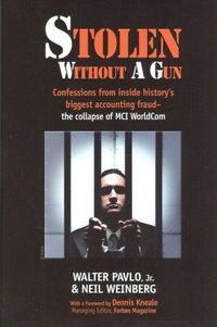 Stolen Without A Gun by Walter Pavlo Jr.