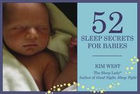 52 Sleep Secrets For Babies by Kim West