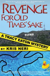Revenge for Old Times' Sake by Kris Neri
