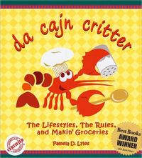 Da Cajn Critter by Pamela D. Lyles