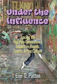 Under the Influence by Erin O. Patton