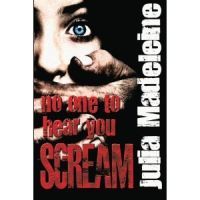 No One To Hear You Scream by Julia Madeleine