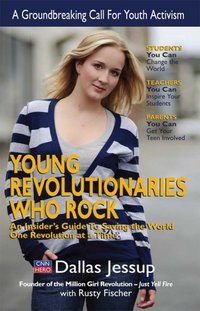Young Revolutionaries Who Rock by Dallas Jessup