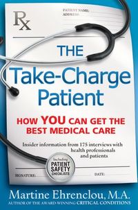 The Take-Charge Patient by Martine Ehrenclou