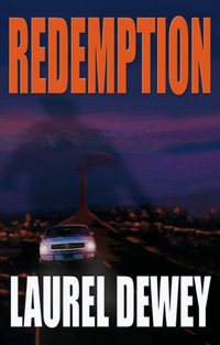 Redemption by Laurel Dewey