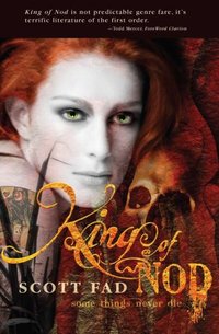 King Of Nod by Scott Fadd