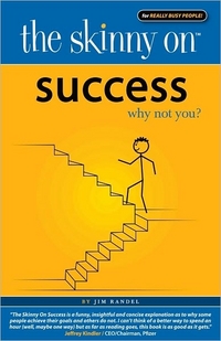 The Skinny On Success by Jim Randel