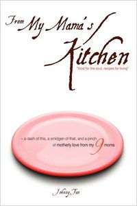 From My Mama's Kitchen by Johnny Tan