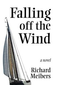 Falling Off The Wind by Richard Meibers