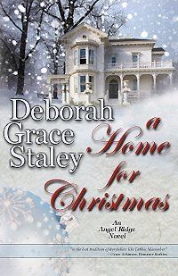 A Home for Christmas by Deborah Grace Staley