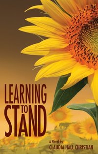 Learning to Stand by Claudia Hall Christian