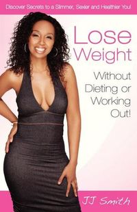 Lose Weight by J.J. Smith