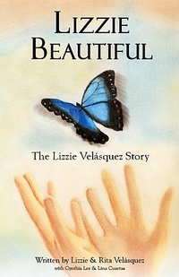 Lizzie Beautiful by Lizzie Velasquez