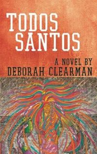 Todos Santos by Deborah Clearman