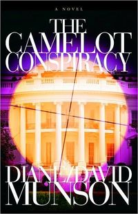 The Camelot Conspiracy by David Munson