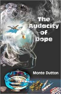 The Audacity of Dope by Monte Dutton