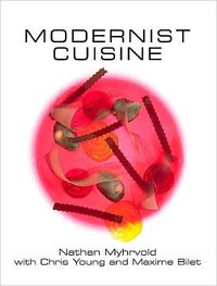 Modernist Cuisine by Nathan Myhrvold