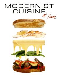 Modernist Cuisine At Home by Maxime Bilet