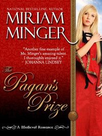 The Pagan's Prize by Miriam Minger