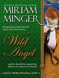 Wild Angel by Miriam Minger