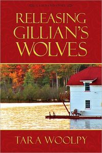 Releasing Gillian's Wolves by Tara Woolpy