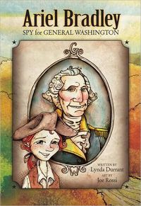 Ariel Bradley, Spy for General Washington by Lynda Durrant