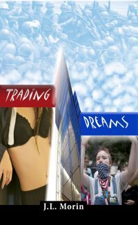 Trading Dreams by J.L. Morin
