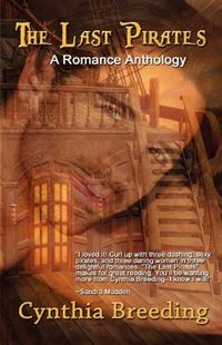 The Last Pirates by Cynthia Breeding