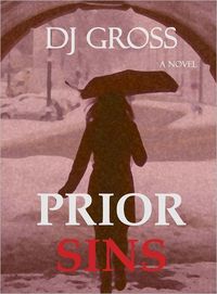 Excerpt of Prior Sins by DJ Gross