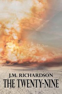 The Twenty-Nine by J.M. Richardson