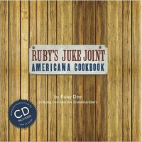 Ruby's Juke Joint Americana Cookbook by Ruby Dee Philippa