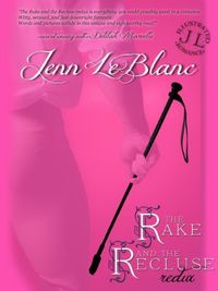 Te Rake And The Recluse : Redux by Jenn LeBlanc