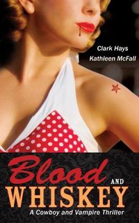 Blood and Whiskey by Kathleen McFall