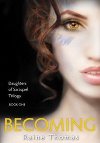Excerpt of Becoming by Raine Thomas
